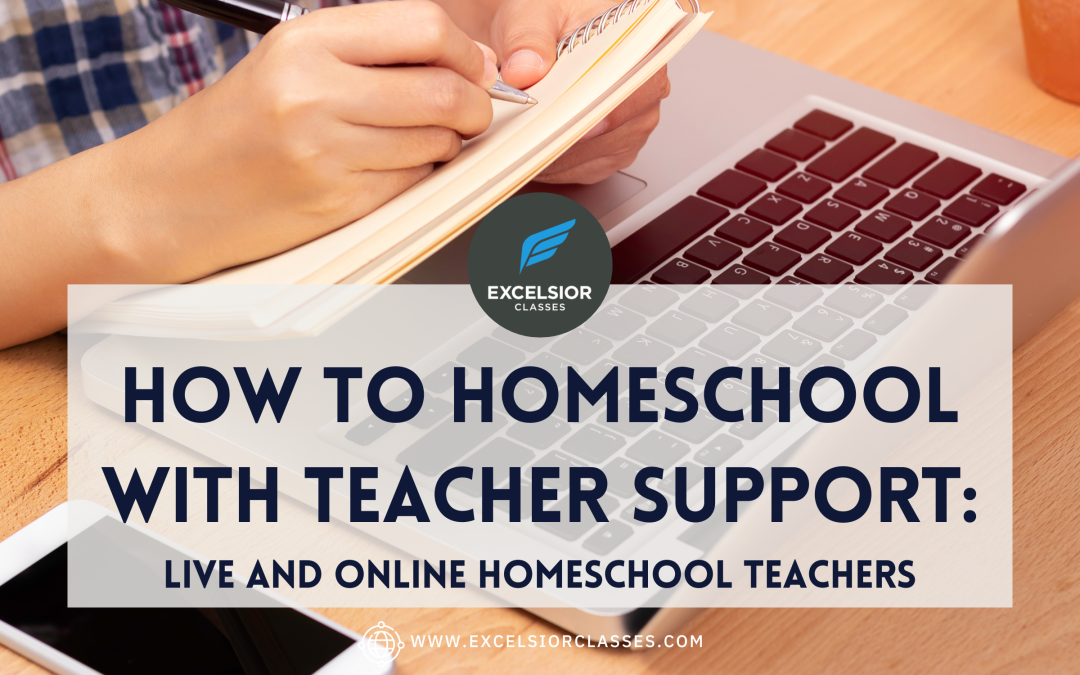 How to Homeschool with Teacher Support: Live and Online Teachers
